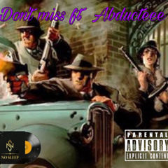 Dontmiss ft Abducteee