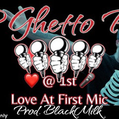 GP Love At First Mic Prod. BlackMilk.mp3