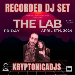 Kryptonicadjs | 05/04/24 "THE LAB" @Crows Nest @Tenerife @Kryptofabbrikk Records