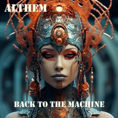 Back To The Machine (Althem original mix)