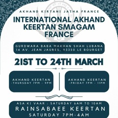 09 Bhai Paramjit Singh Ji Phagwara - AKJ Smagam Paris, France - March 2024 - Rainsbai Kirtan Smapti
