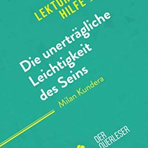 [VIEW] KINDLE PDF EBOOK EPUB Die unerträgliche Leichtigkeit des Seins von Milan Kundera (Lektürehi