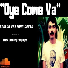 "Oye Como Va" - Carlos Santana Cover