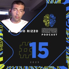 Antonio Rizzo - Synapses Podcast 15/2025
