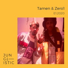 Tamen & Zero1 - Junglistic E1.2020