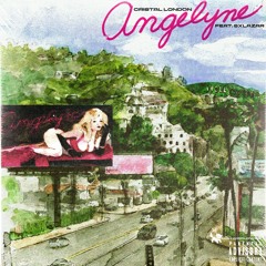CRISTAL LONDON - ANGELYNE (feat. sxlazar)