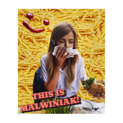 This is MALWINIAK!