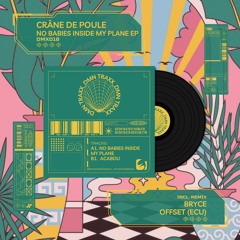 PREMIERE: Crâne De Poule - No Babies Inside My Plane (Offset ECU Remix) [DMN TRAXX]