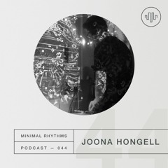 Minimal Rhythms 044 - Joona Hongell