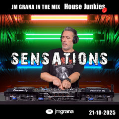 JM Grana In The Mix House Junkies (21-10-2025) SENSATIONS