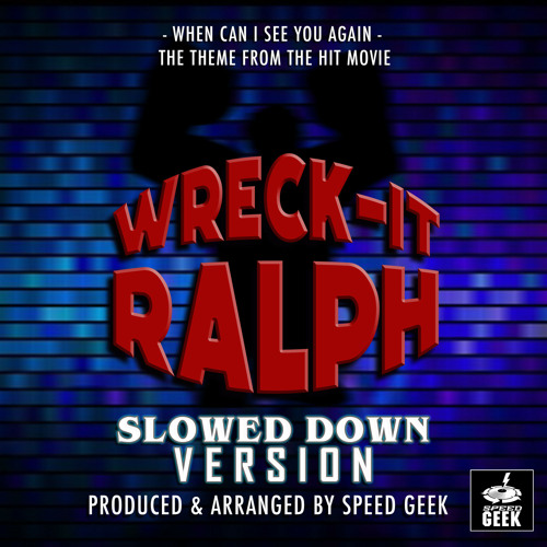 Stream when can i see you again from wreck it ralph slowed down
