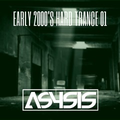 Early 2000's Hard Trance Vol.1