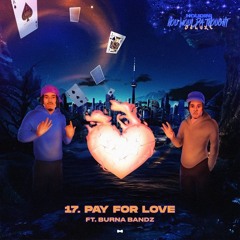 Pay For Love (feat. Burna Bandz)