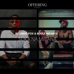Dj Zinho Fox & Boule Mpanya - Suka Na Mwana