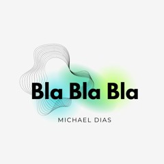 Bla Bla Bla (Original Mix)