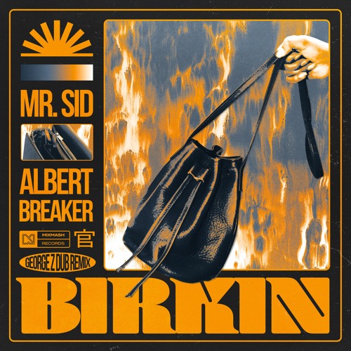 Stream Mixmash Records Listen to Mr. Sid Albert Breaker Birkin George Z Dub Remix playlist online for free on SoundCloud