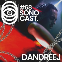 Sonocast#68// DandreeJ  (Live@Acid Cult)