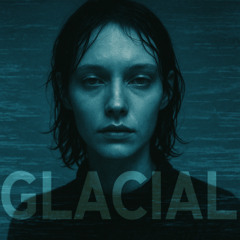 Glacial