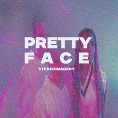 Pretty Face - Stereoimagery [Hot Body Records]