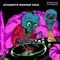 DYNAMITE MASHUP PACK VOL !