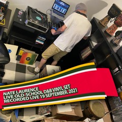 Nate Laurence - LIVE OLD SCHOOL D&B VINYL MIX SEPT 19. 2021