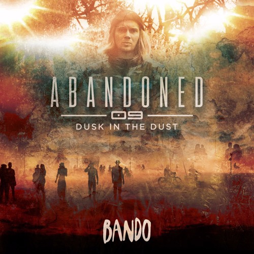 Abandoned 09 - Dusk In The Dust