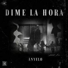 Dime la Hora (Prod. Jace)