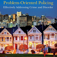 FREE KINDLE 📍 Community and Problem-Oriented Policing: Effectively Addressing Crime