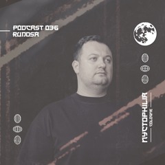 nyctophilia Podcast 036 - Rudosa