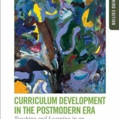 Download pdf Curriculum Development in the Postmodern Era: Teaching and Learning in an Age of Accoun