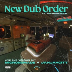 New Dub Order (Live Dub & RMX)
