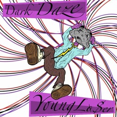 Dark Daze YOUNGLO$ER (prod. Diemond)