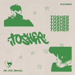 OLD Radio EP 1 - TOSHER [subterranean soundscape]