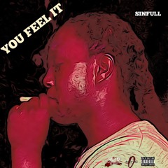SinFull- You Feel It