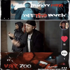 Off The Porch - Marky Redd (feat Vay700)