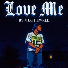 Love Me (Tiktok Remix)