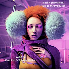 Feel It (Revisited)
