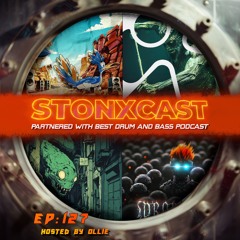 Stonxcast EP:127 - Hosted By Ollie