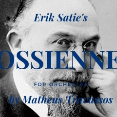 Erik Satie's Gnossienne No. 1 - arrangement for orchestra