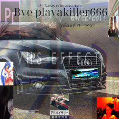 bye PLXYAKILLER666 /w IVFX.exe