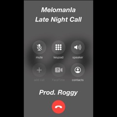 MelomanIa - Late Night Call (Prod. Roggy)