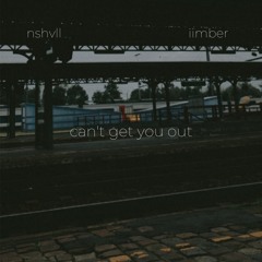 can't get you out ft. iimber