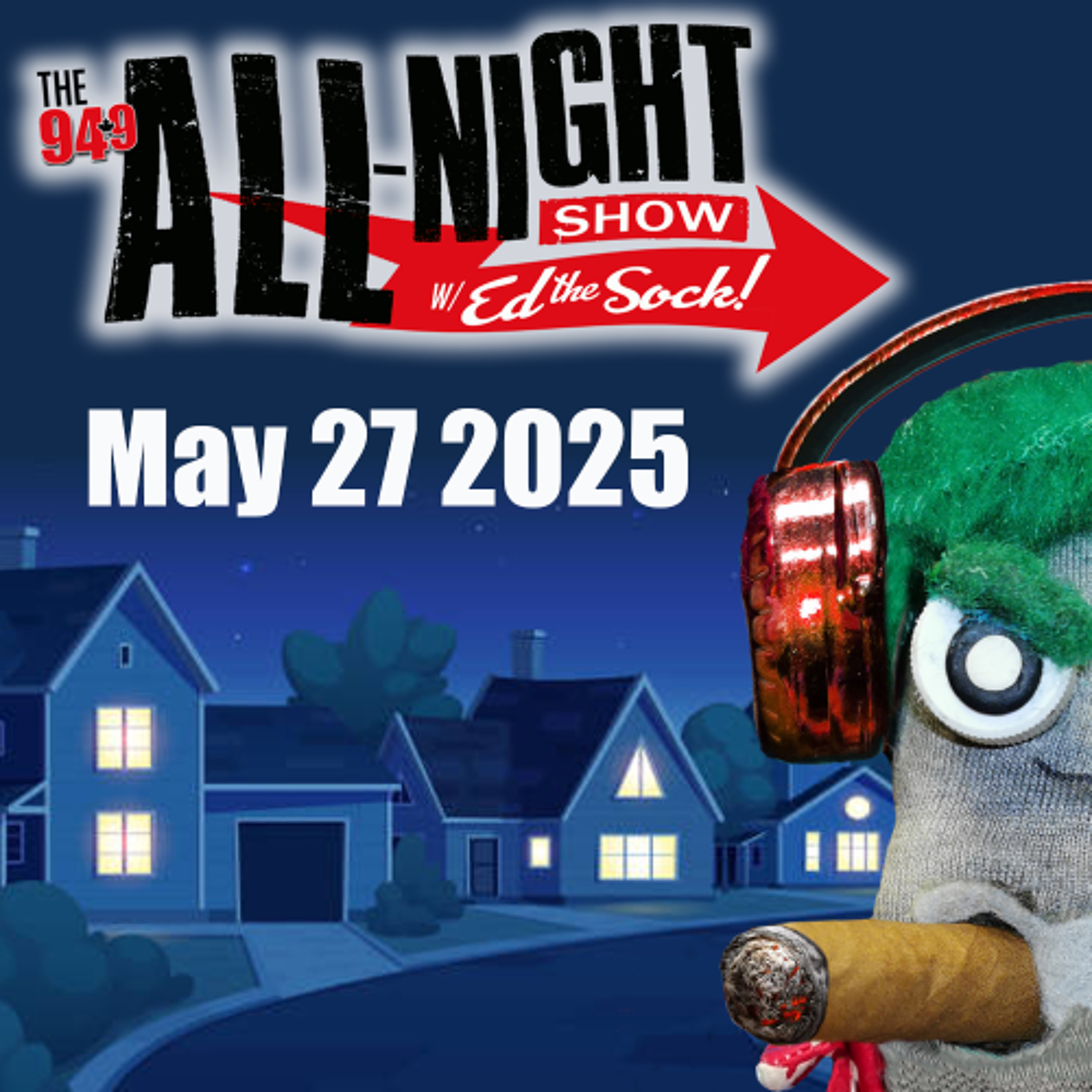 ALL-NIGHT SHOW - May 27 2025