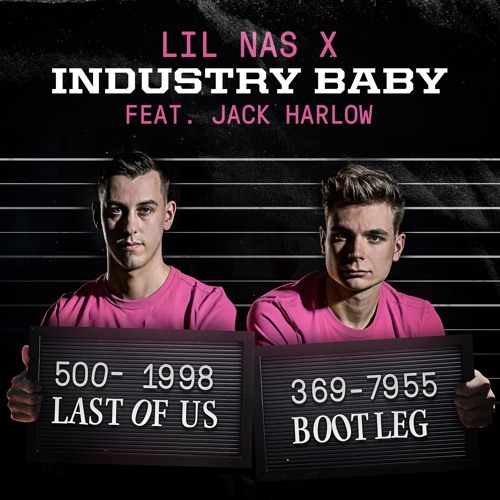 Lil Nas X feat. Jack Harlow - INDUSTRY BABY (Break of Dawn Bootleg) FREE DOWNLOAD