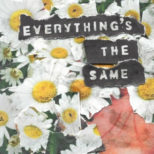 Everything's the Same