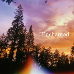 enchanted