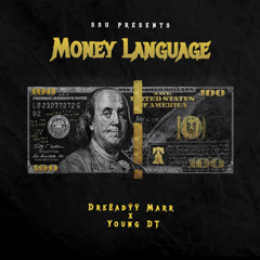 Money Language (Dreëadÿÿ Marr x Young DT)