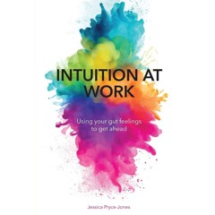 Podcast 1152: Intuition at Work with Jessica Pryce-Jones