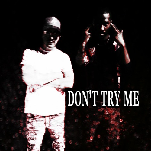 Yvng XannMB & Jvst Will - Don't try me
