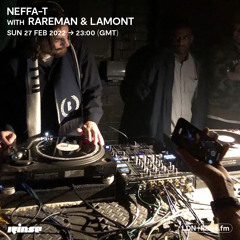 Neffa-T with Rareman & Lamont - 27 February 2022